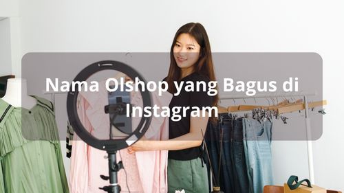 Nama Olshop yang Bagus di Instagram